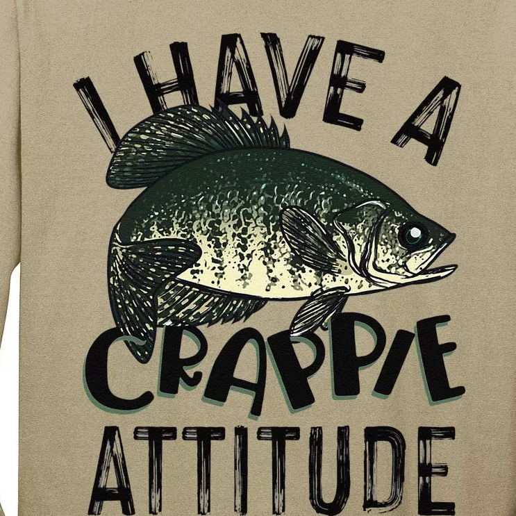 Cool I Have Crappie Attitude Gift Women Funny Fishing Tall Long Sleeve T-Shirt