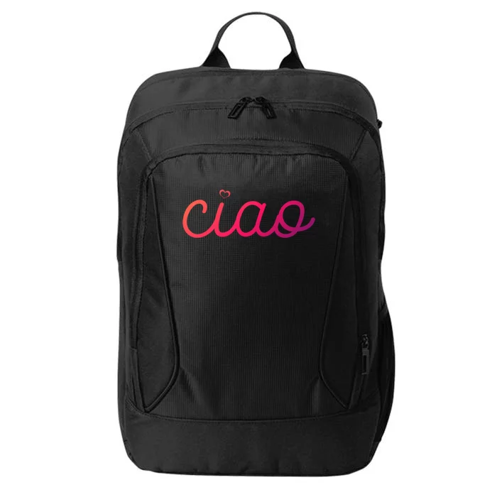 Ciao Italian Hello Goodbye Visit Italy Trip Europe Vacation Cute Gift City Backpack