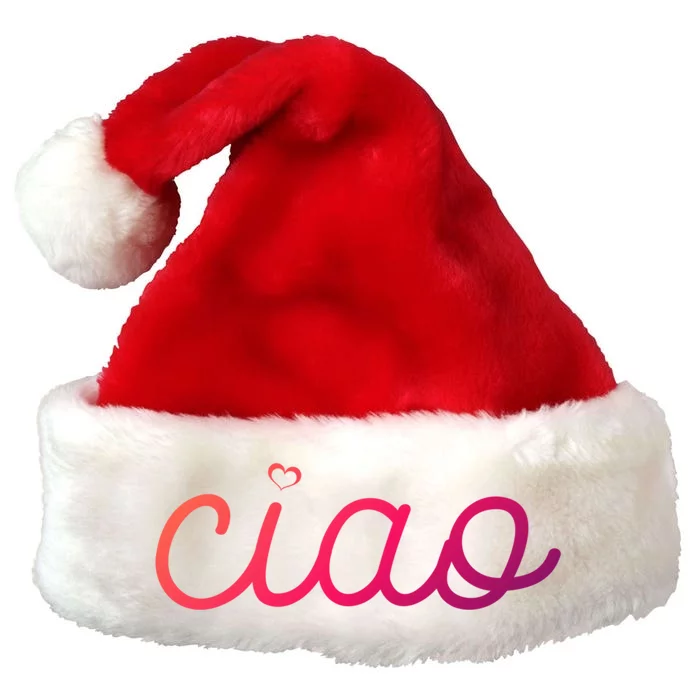 Ciao Italian Hello Goodbye Visit Italy Trip Europe Vacation Cute Gift Premium Christmas Santa Hat