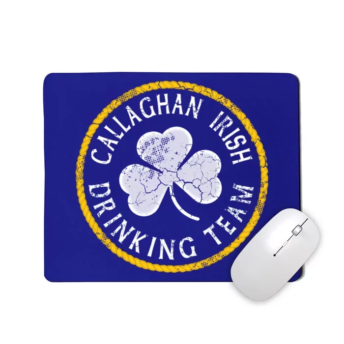 Callaghan Irish Ing Team Family Surname Cool Gift Mousepad