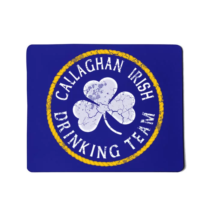 Callaghan Irish Ing Team Family Surname Cool Gift Mousepad