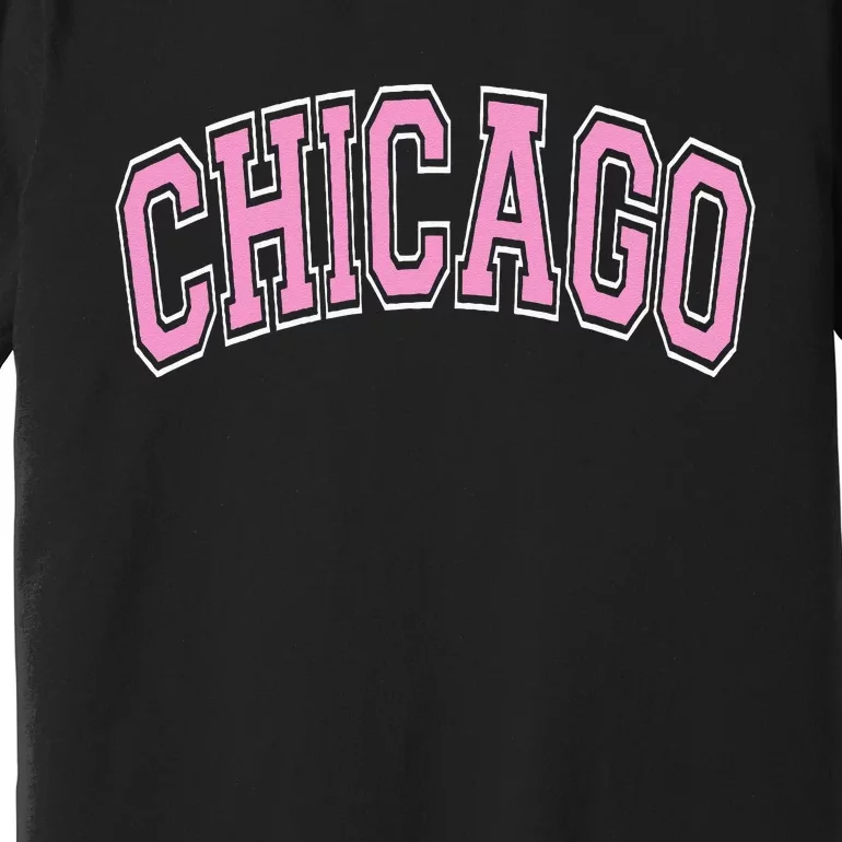 Chicago Illinois IL Varsity Style Pink Text Premium T-Shirt