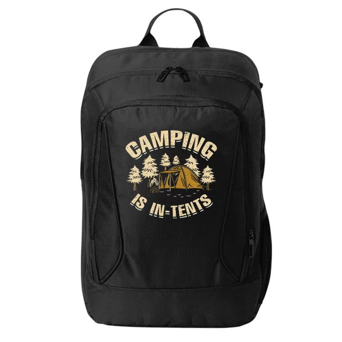 Camping Is InTents Intense Funny Joke Camp Hiking City Backpack