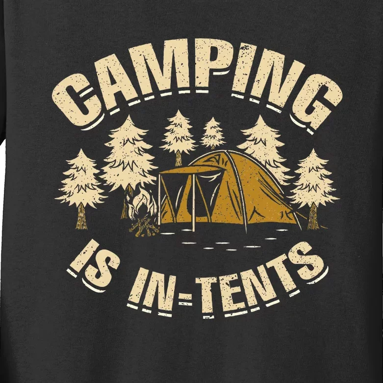 Camping Is InTents Intense Funny Joke Camp Hiking Kids Long Sleeve Shirt