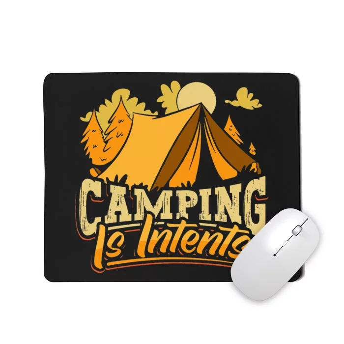 Camping is InTents Funny Camper Pun Design Backpacking Mousepad