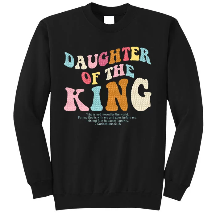 Christian Inspiration IM The Daughter Of King Christian Tall Sweatshirt