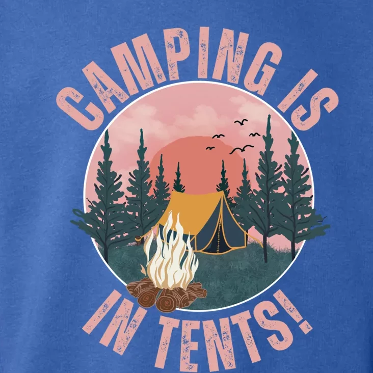 Camping Is In Tents Camping Crew Road Trip Family Gift Toddler Hoodie