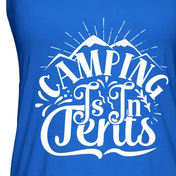 Camping Is In Tents Dad Joke Pun Father’s Day Camp Great Gift Ladies Essential Flowy Tank