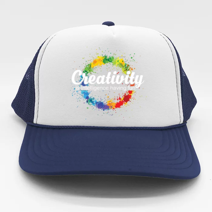 Creativity Is Intelligence Having Fun Colorful Art Trucker Hat