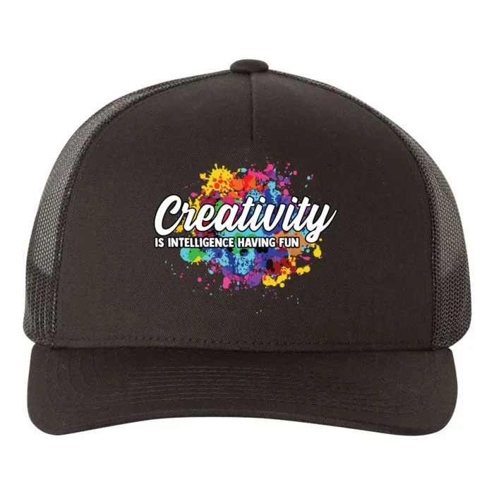 Creativity Is Intelligence Having Fun Creative Artist Yupoong Adult 5-Panel Trucker Hat