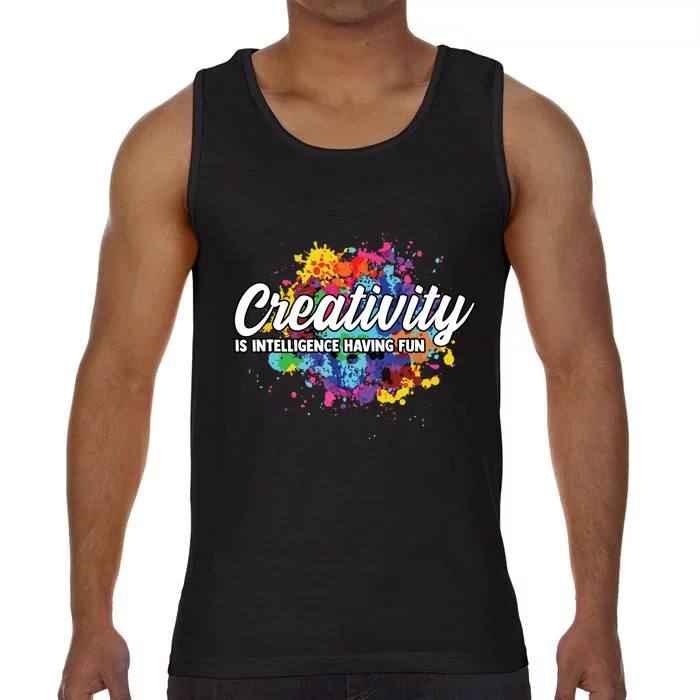 Creativity Is Intelligence Having Fun Creative Artist Comfort Colors® Tank Top