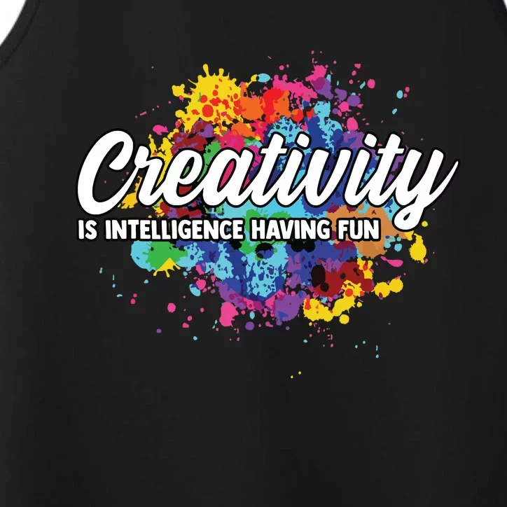 Creativity Is Intelligence Having Fun Creative Artist Performance Tank