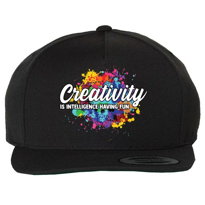 Creativity Is Intelligence Having Fun Creative Artist Wool Snapback Cap