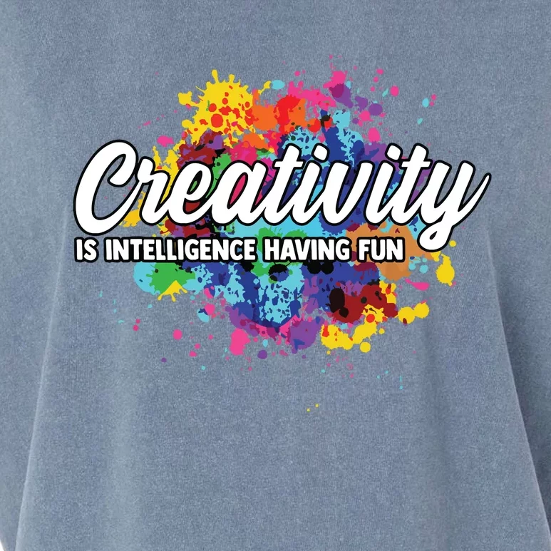 Creativity Is Intelligence Having Fun Creative Artist Garment-Dyed Women's Muscle Tee