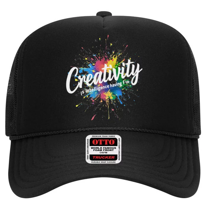 Creativity Is Intelligence Having Fun Creative Artist High Crown Mesh Trucker Hat