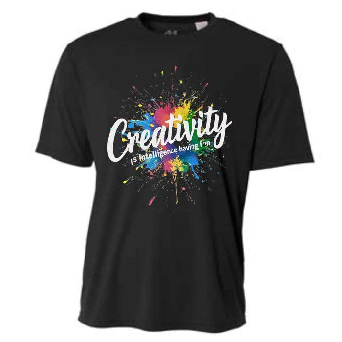 Creativity Is Intelligence Having Fun Creative Artist Cooling Performance Crew T-Shirt