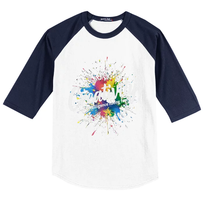 Creativity Is Intelligence Having Fun Creative Artist Baseball Sleeve Shirt