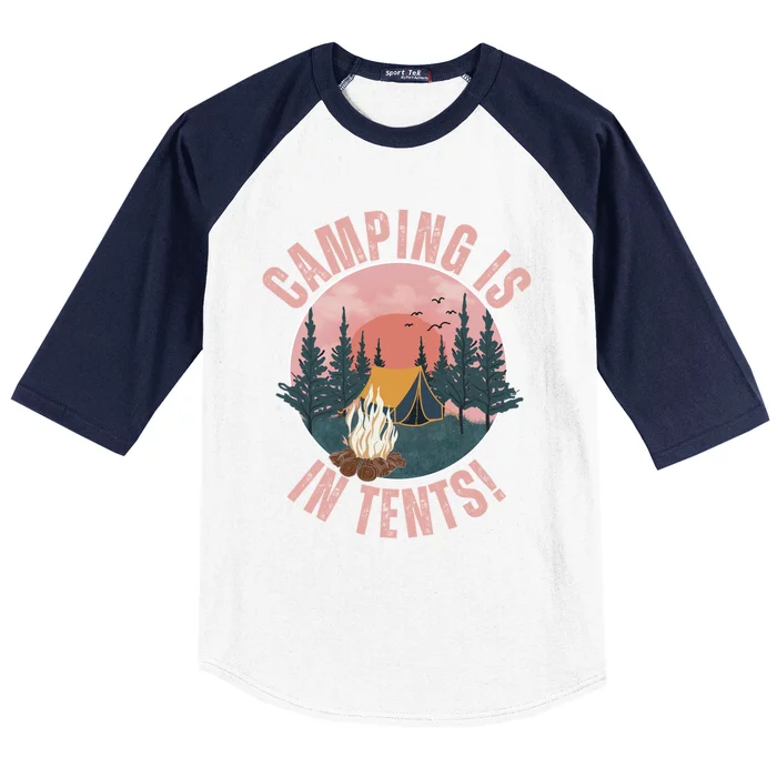 Camping Is In Tents Camping Crew Road Trip Family Gift Baseball Sleeve Shirt