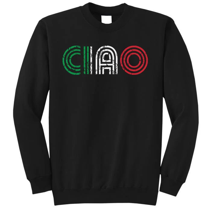 Ciao Italian Italia Italy Italiano Retro Hello Family Tall Sweatshirt