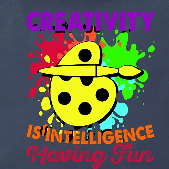 Creativity Is Intelligence Having Fun Zip Tote Bag