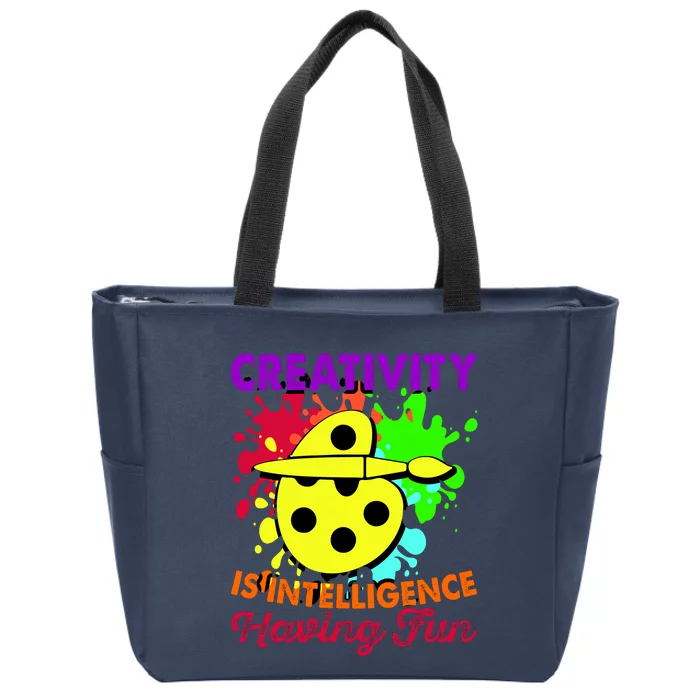 Creativity Is Intelligence Having Fun Zip Tote Bag