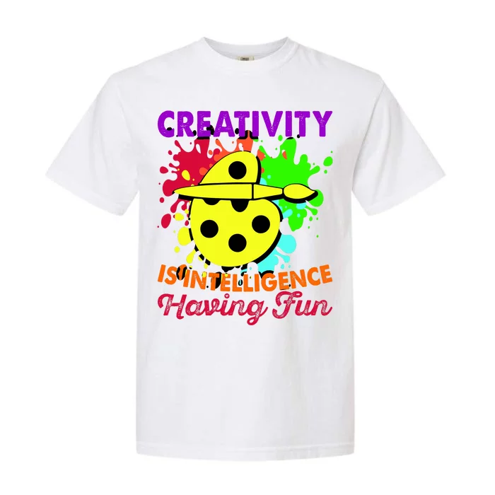 Creativity Is Intelligence Having Fun Garment-Dyed Heavyweight T-Shirt