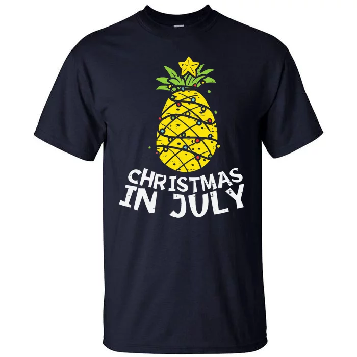 Christmas In July Pineapple Xmas Tree Summer Tall T-Shirt