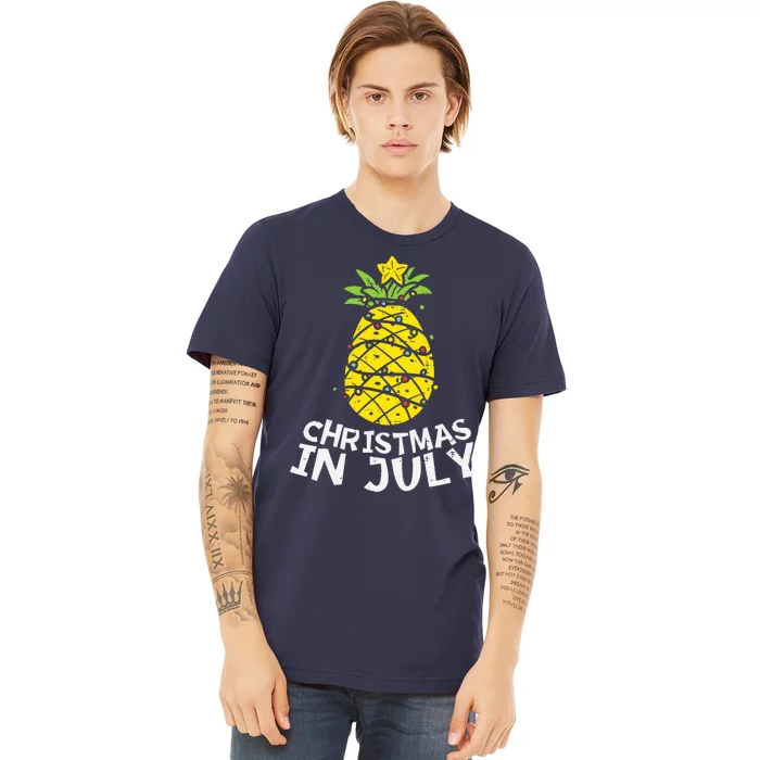 Christmas In July Pineapple Xmas Tree Summer Premium T-Shirt