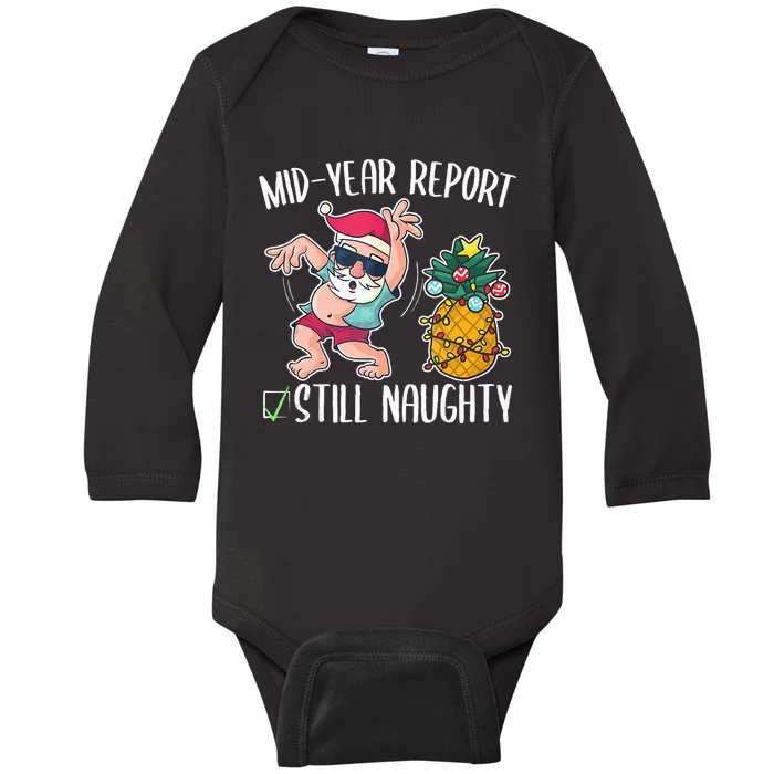 Christmas in July Mid Year Report Still Naughty Baby Long Sleeve Bodysuit