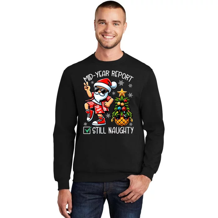 Christmas In July Mid Year Report Still Naughty Funny Sweatshirt