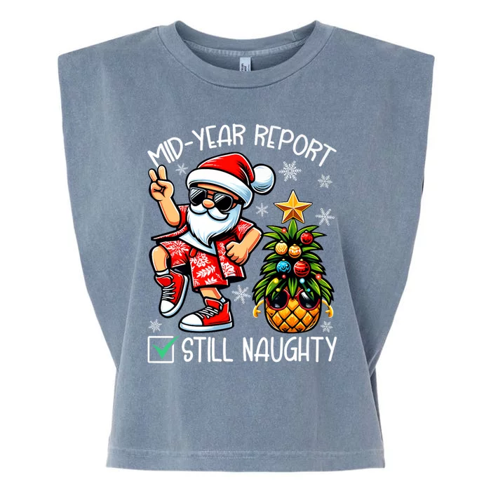 Christmas In July Mid Year Report Still Naughty Funny Garment-Dyed Women's Muscle Tee