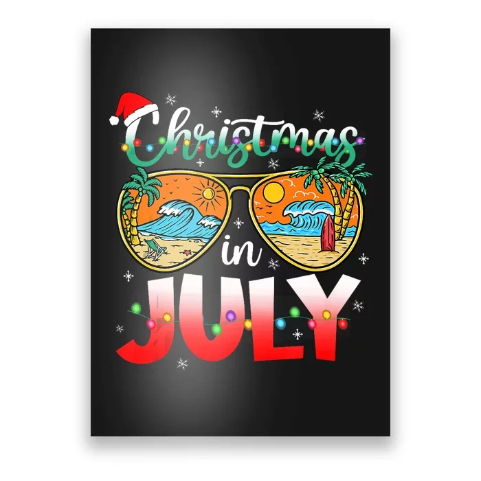 Christmas In July Summer Vacation Beach Sunglasses Funny Poster