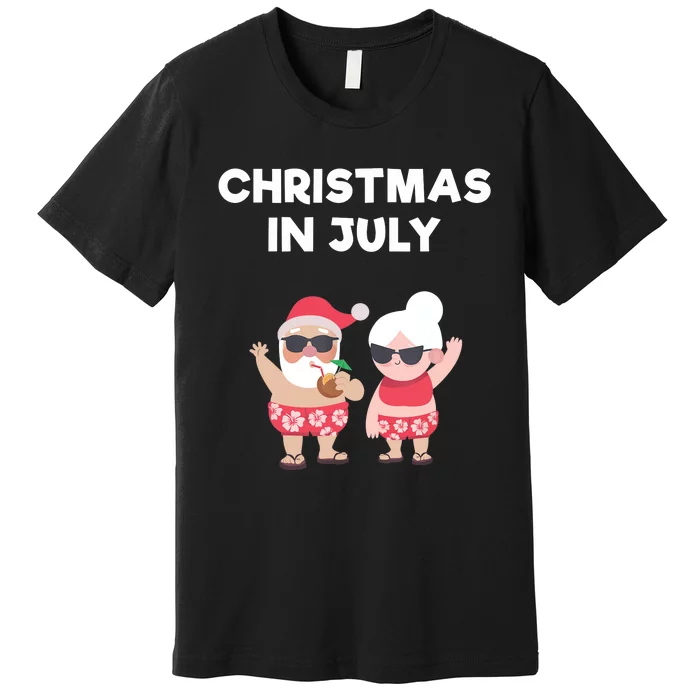 Christmas In July Funny Mr and Mrs Santa Claus Beach Premium T-Shirt