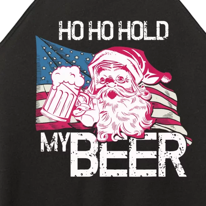 Christmas in July - Santa Ho Ho Hold My Beer - Funny Gift Women’s Perfect Tri Rocker Tank