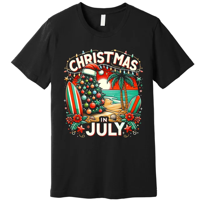 Christmas In July Summer Beach Vacation Xmas Premium T-Shirt