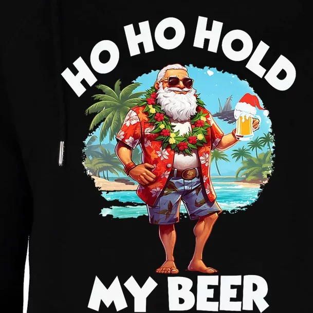 Christmas In July Summer Santa Sunglasses Ho Ho Hold My Beer Womens Funnel Neck Pullover Hood