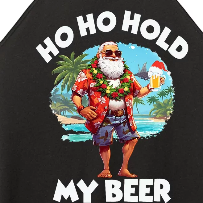 Christmas In July Summer Santa Sunglasses Ho Ho Hold My Beer Women’s Perfect Tri Rocker Tank