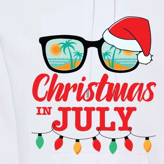 Christmas In July With Sunglasses Santa Hat For Summer Xmas Premium Hoodie