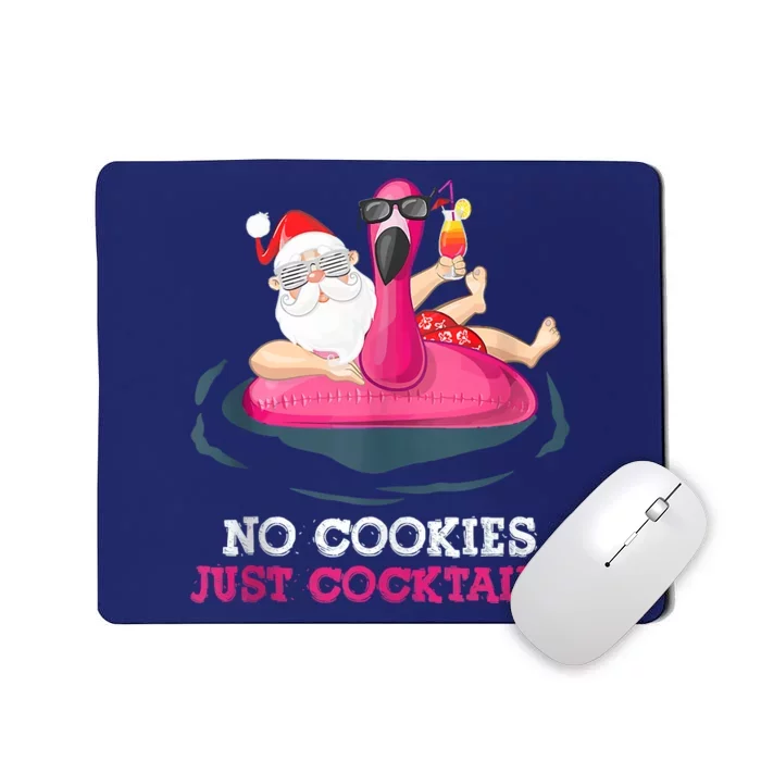 Christmas In July No Cookies Just Cocktails Summer Flamingo Mousepad