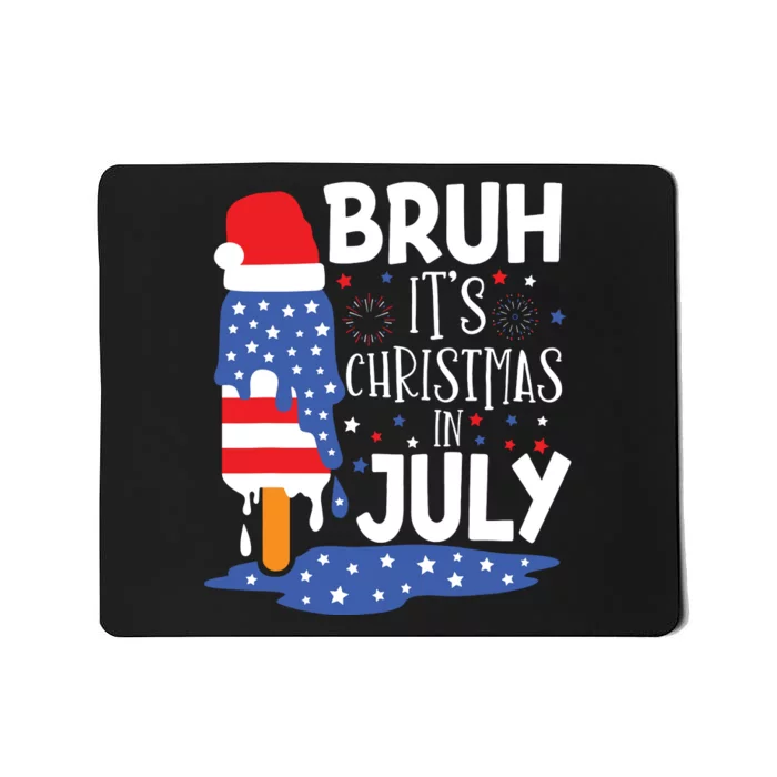 Christmas In July Shirts For Bruh Ice Pops 4th Of July Mousepad