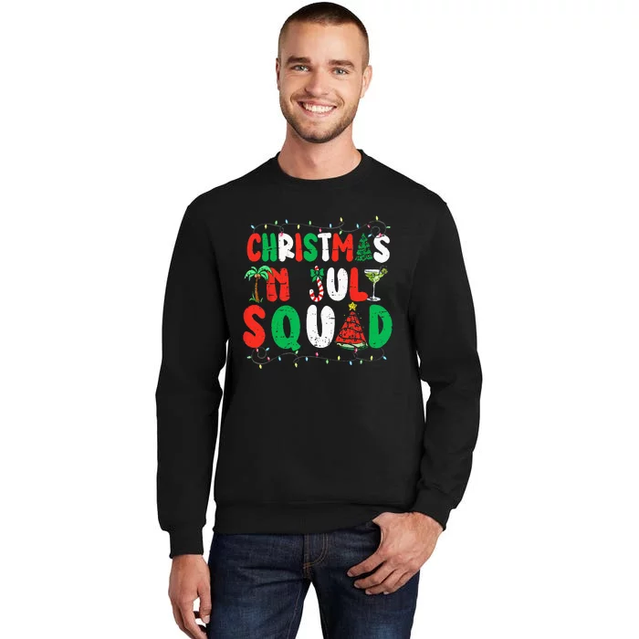 Christmas In July Squad Funny Summer Xmas Tall Sweatshirt