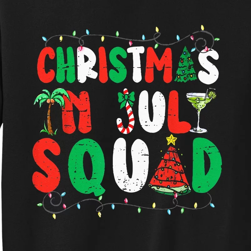 Christmas In July Squad Funny Summer Xmas Tall Sweatshirt