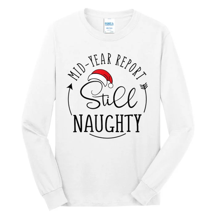 Christmas In July Mid Year Report Still Naughty Vacation Tall Long Sleeve T-Shirt