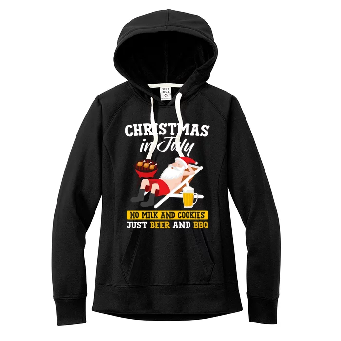 Christmas In July No Milk And Cookies Just Beer And Bbq Women's Fleece Hoodie