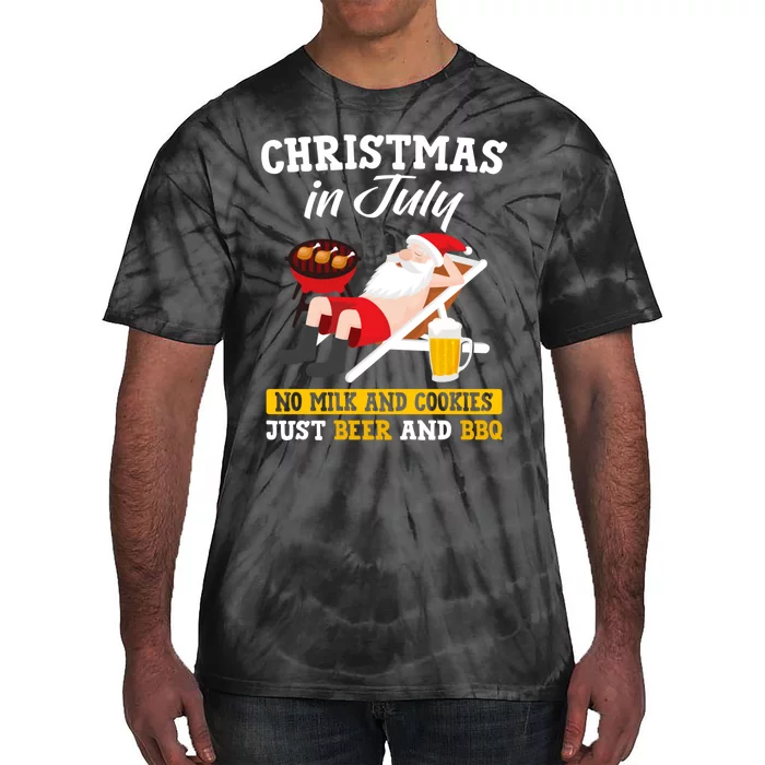 Christmas In July No Milk And Cookies Just Beer And Bbq Tie-Dye T-Shirt