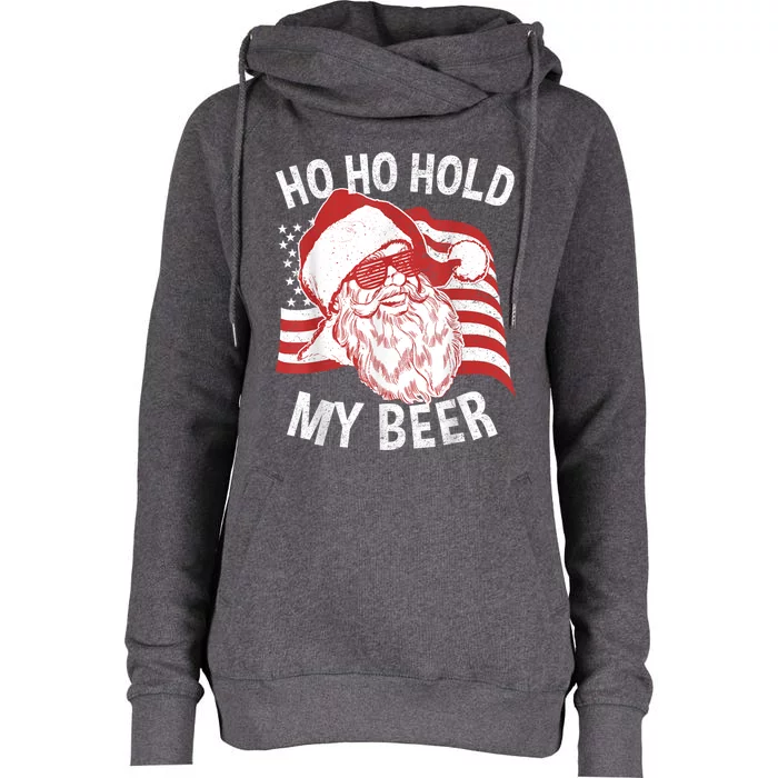 Christmas In July Santa Ho Ho Hold My Beer Womens Funnel Neck Pullover Hood