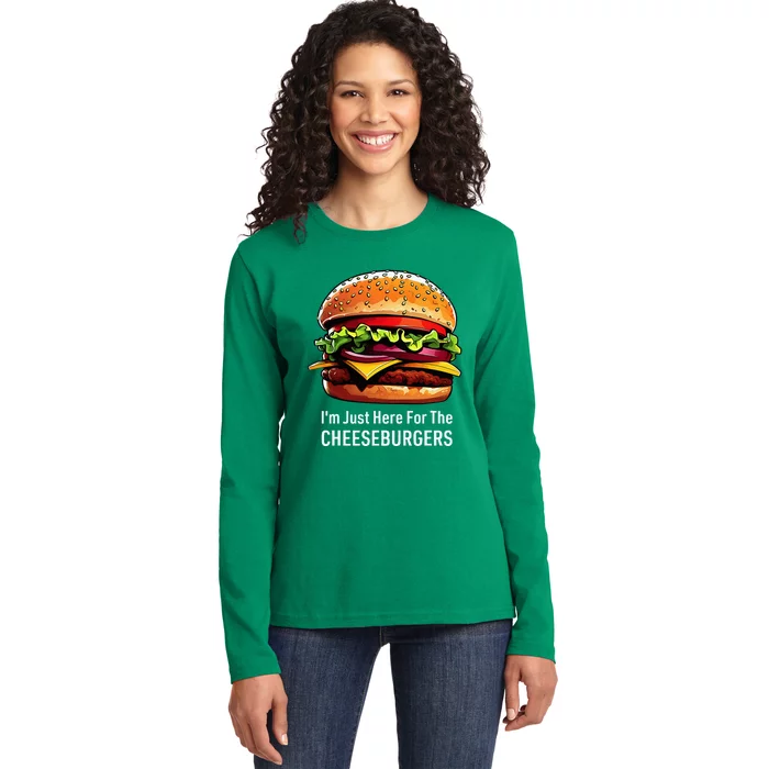 Cheeseburger IM Just Here For The Cheeseburgers Ladies Long Sleeve Shirt