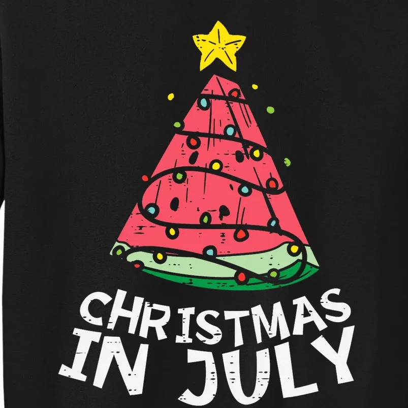 Christmas In July Watermelon Xmas Tree Summer Men Women Tall Sweatshirt