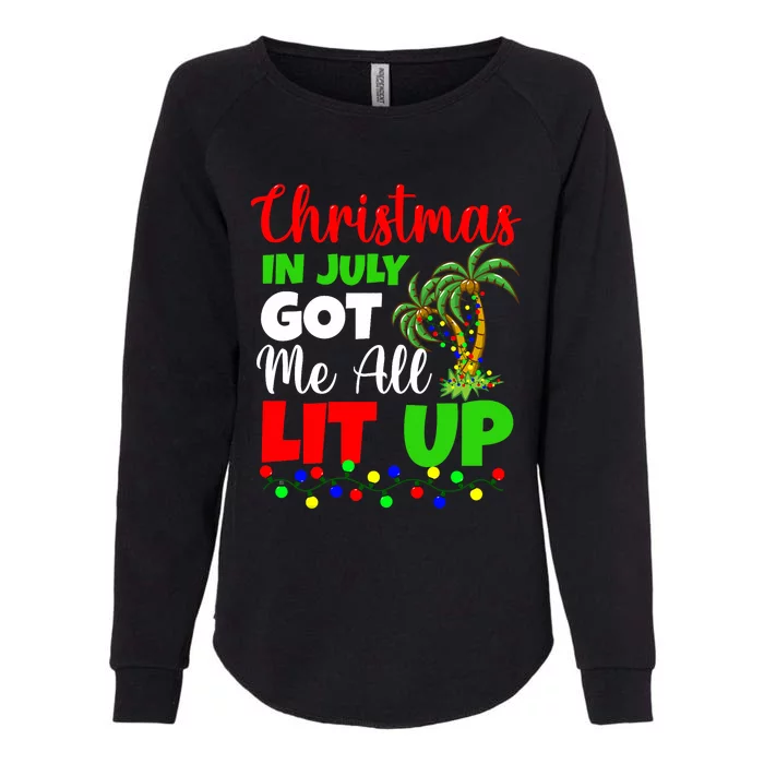 Christmas In July Got Me All Lit Up Womens California Wash Sweatshirt