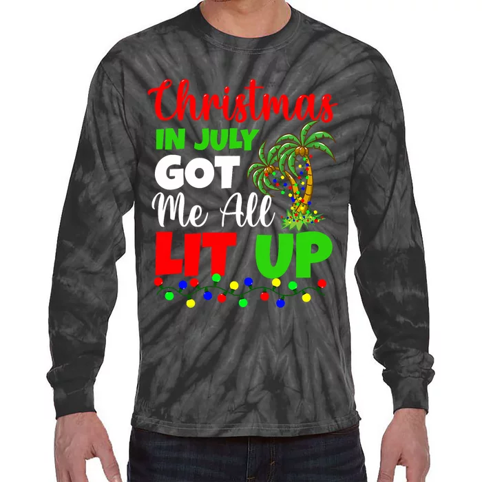 Christmas In July Got Me All Lit Up Tie-Dye Long Sleeve Shirt